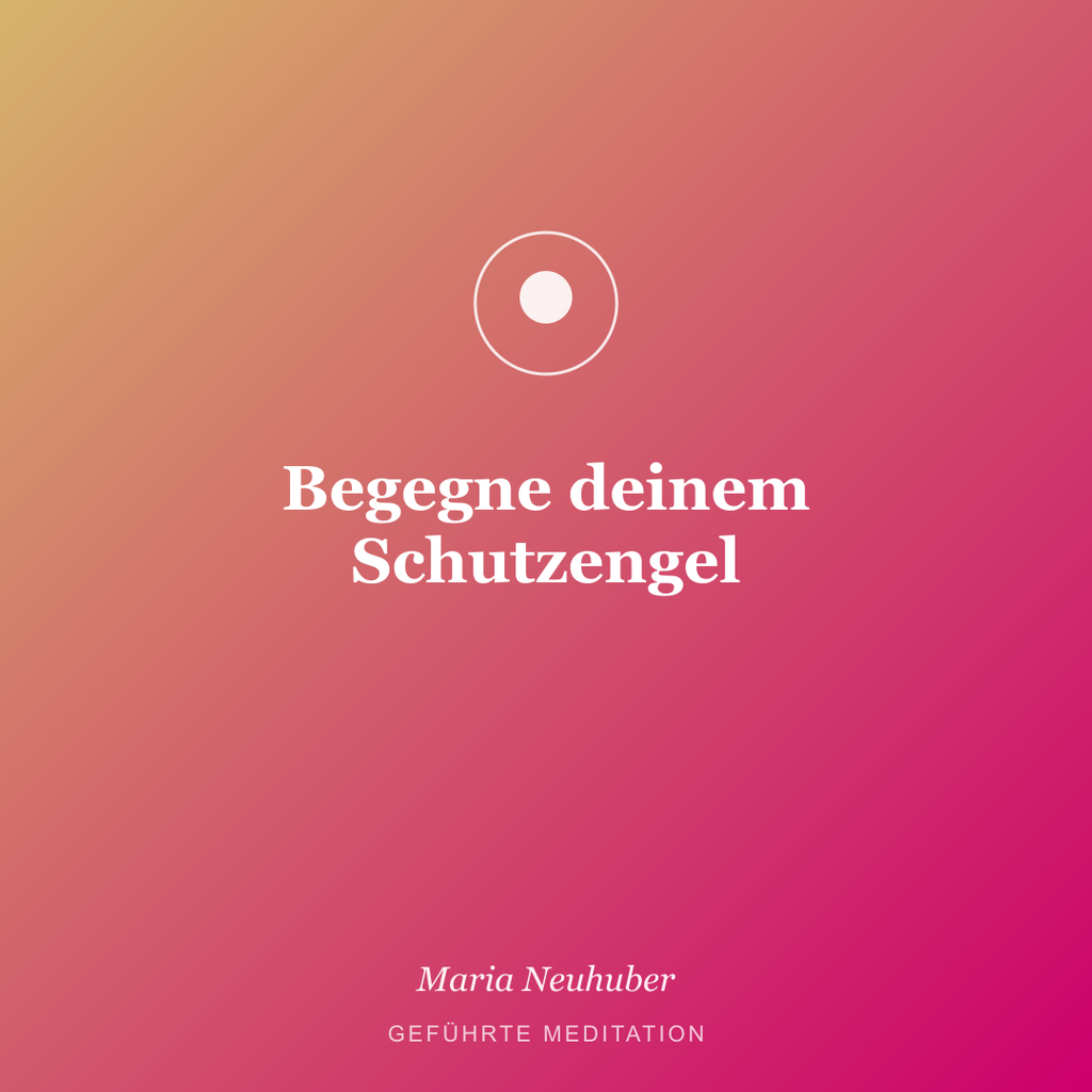 Meditation: Begegne deinem Schutzengel