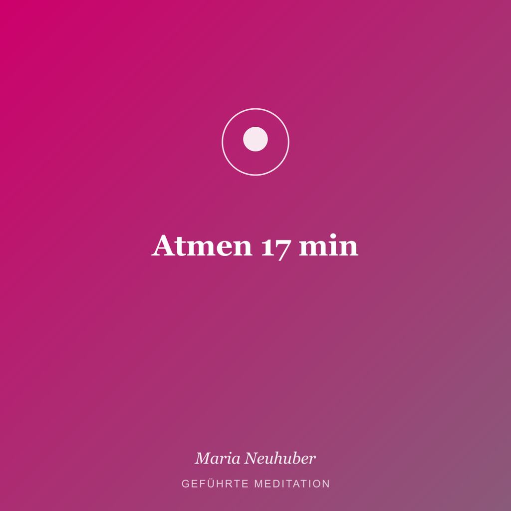 Meditation: Atmen 17 min