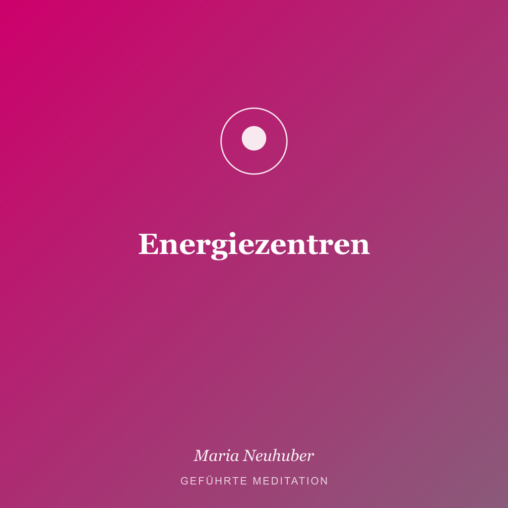 Meditation: Energiezentren