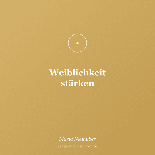 Meditation: Weiblichkeit stärken