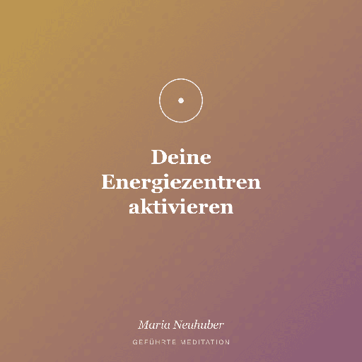 Meditation: Deine Energiezentren aktivieren