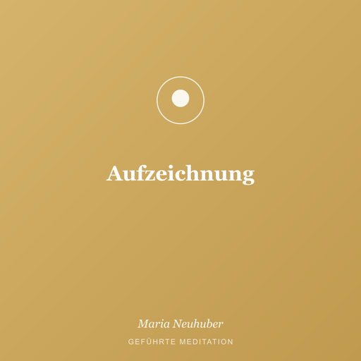 Meditation: Aufzeichnung